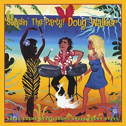 Doug Walker/Steelin' The Party!